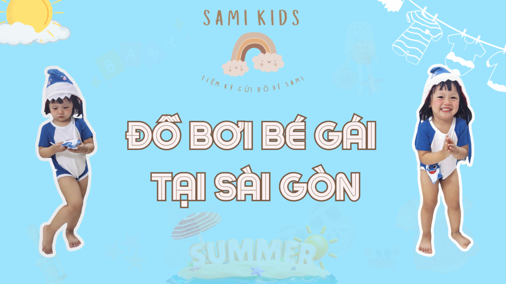 Đồ bơi bé gái tại Sài Gòn